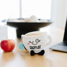 Load image into Gallery viewer, "You'Re My Besttea" Plush Gift  Soft Toy Funny Cute Stuffed

