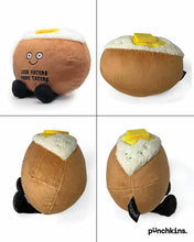 Load image into Gallery viewer, "Less Haters, More Taters" Plush Baked Potato
